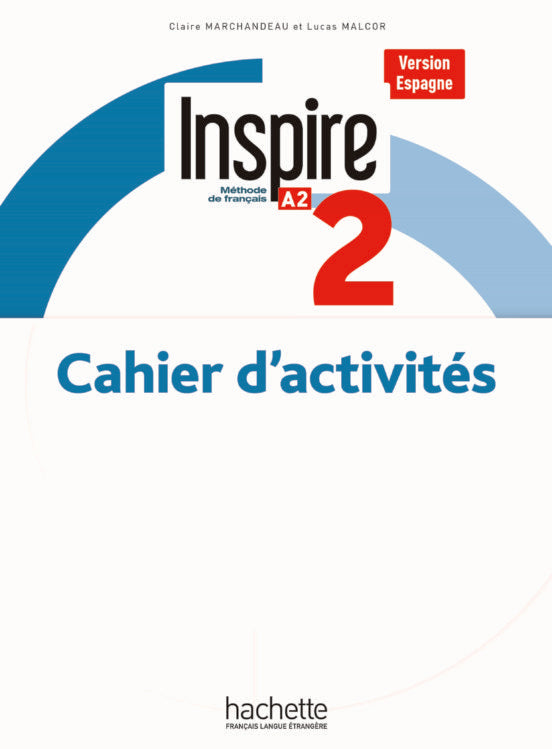 ✅ INSPIRE 2 VERSION ESPAGNE EJER (edición en francés) VV.AA. HACHETTE - 9782017114604 Imagen principal del producto