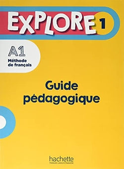 Explore 1 A1 Guide Pedagogique (Hachette Litterature) - 9782017139386