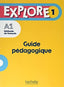 Explore 1 A1 Guide Pedagogique (Hachette Litterature) - 9782017139386