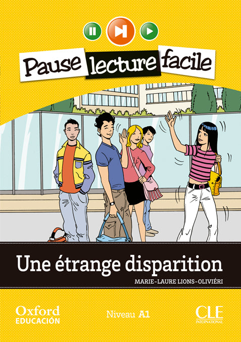 Une étrange disparition. Lecture + CD-Audio. Marie-Laure Lions-Oliviéri (Oxford University Press España, S.A.) 9782090314175 Imagen principal del producto