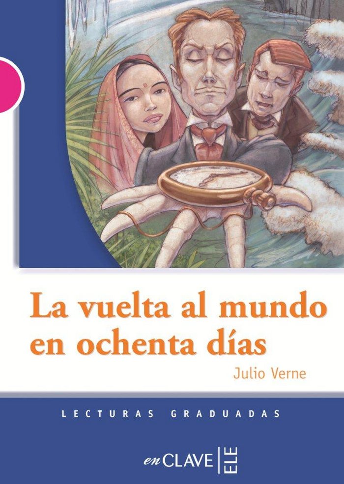 Vuelta al Mundo en Ochenta Dias, la (Clave de ELE Enclave) - 9782090341331