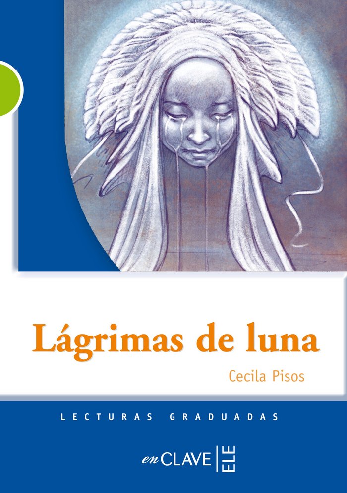 Lagrimas de Luna (Clave de ELE Enclave) - 9782090341522