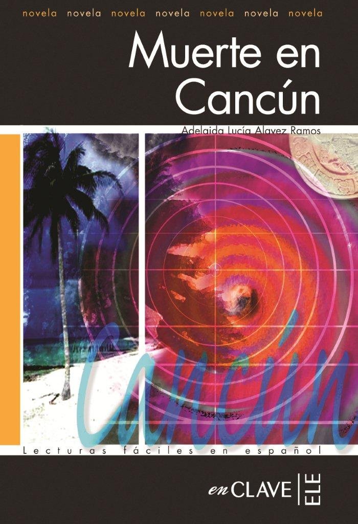 Muerte en Cancun (Clave de ELE Enclave) - 9782090341850