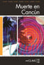 Muerte en Cancun (Clave de ELE Enclave) - 9782090341850