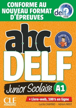Abc Delf Junior Scolaire - Niveau A1 - Livre + DVD + Livre-web - Conforme Au Nou (Cle-anaya) - 9782090352764