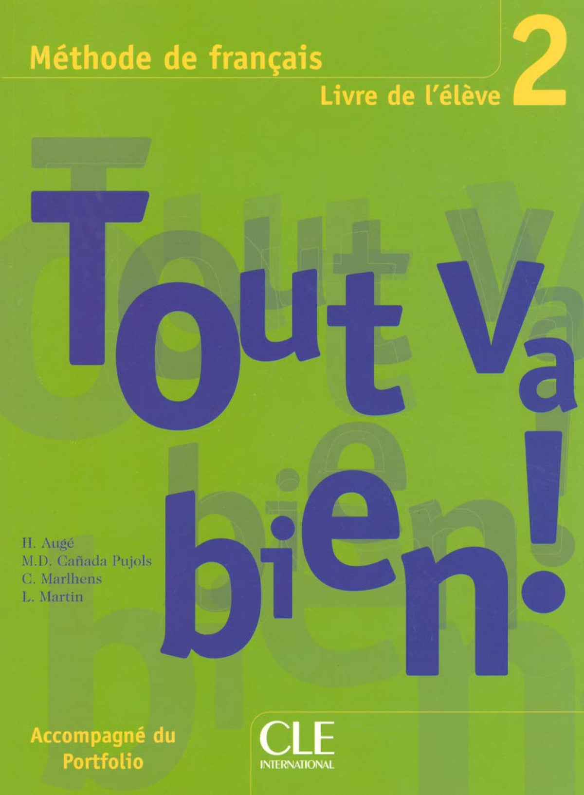 Tout Va Bien! 2 Livre de  | CLE INTERNACION | 9782090352948