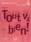 Tout Va Bien! 4 Livre de  | CLE INTERNACION | 9782090353006