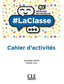 ✅ LA CLASSE B2 NB CAHIER ACTIVITES 21 I AA,VV I CLE INTERNACIONAL I 9782090356137