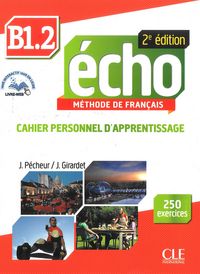Echo 2EME Ed, B1, 2 Cahier+cd+corriges Nb 15 SANFR41NB (Santillana) - 9782090384932
