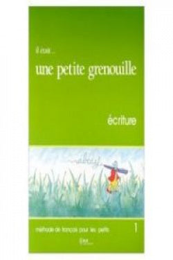 Une Petite Grenouille 1.ECRITURE (Cle International) - 9782190335032