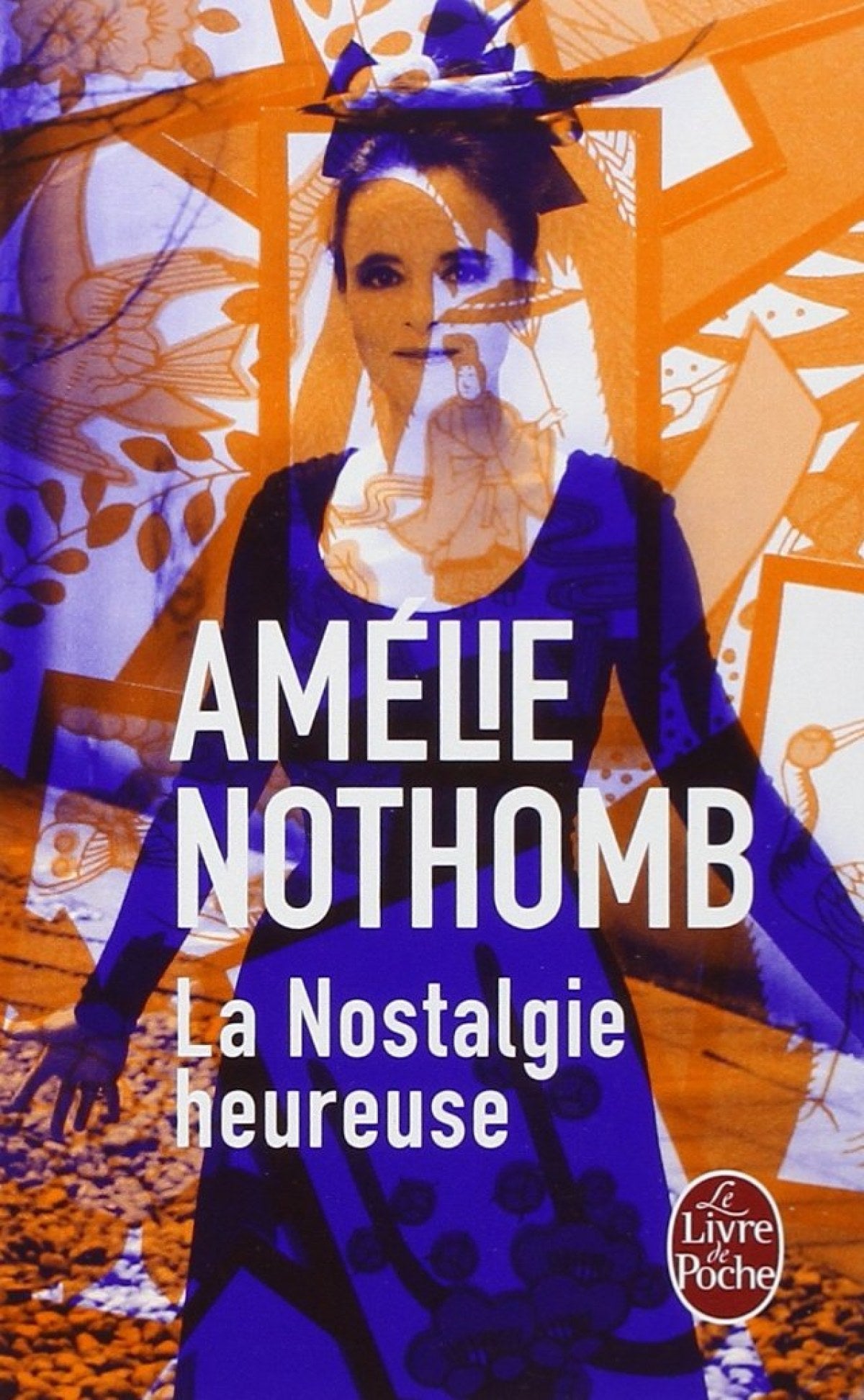 La Nostalgie Heureuse | LIVRE DE POCHE | 9782253020417