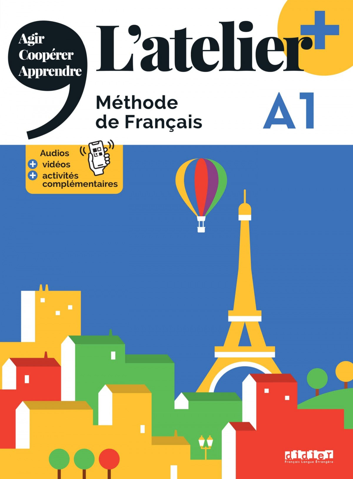 ✅ L'ATELIER PLUS A1 2ºBACH LIVRE ELEVE + APP 23 I AA,VV I HACHETTE SANTILLANA I 9782278104673
