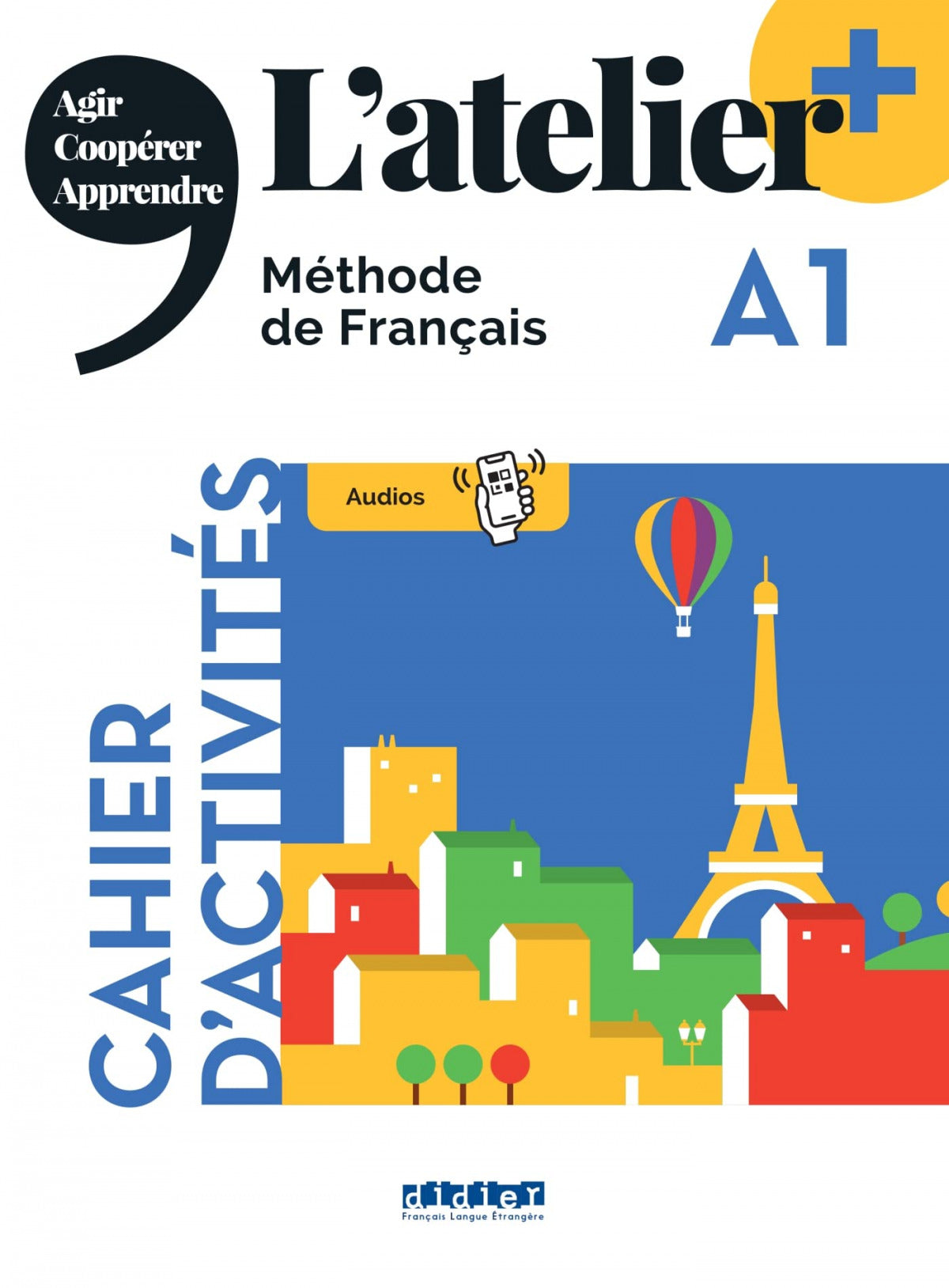 ✅ L'ATELIER PLUS A1 2ºBACH CAHIER + APP 23 I AA,VV I HACHETTE SANTILLANA I 9782278108244