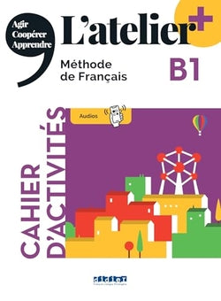 L'atelier Plus B1 Cahier + App (Santillana-didier) - 9782278108282