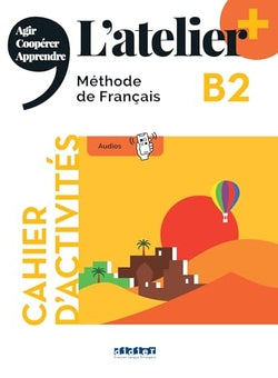 L'atelier Plus B2 Cahier  | SANTILLANA-DIDI | 9782278108329