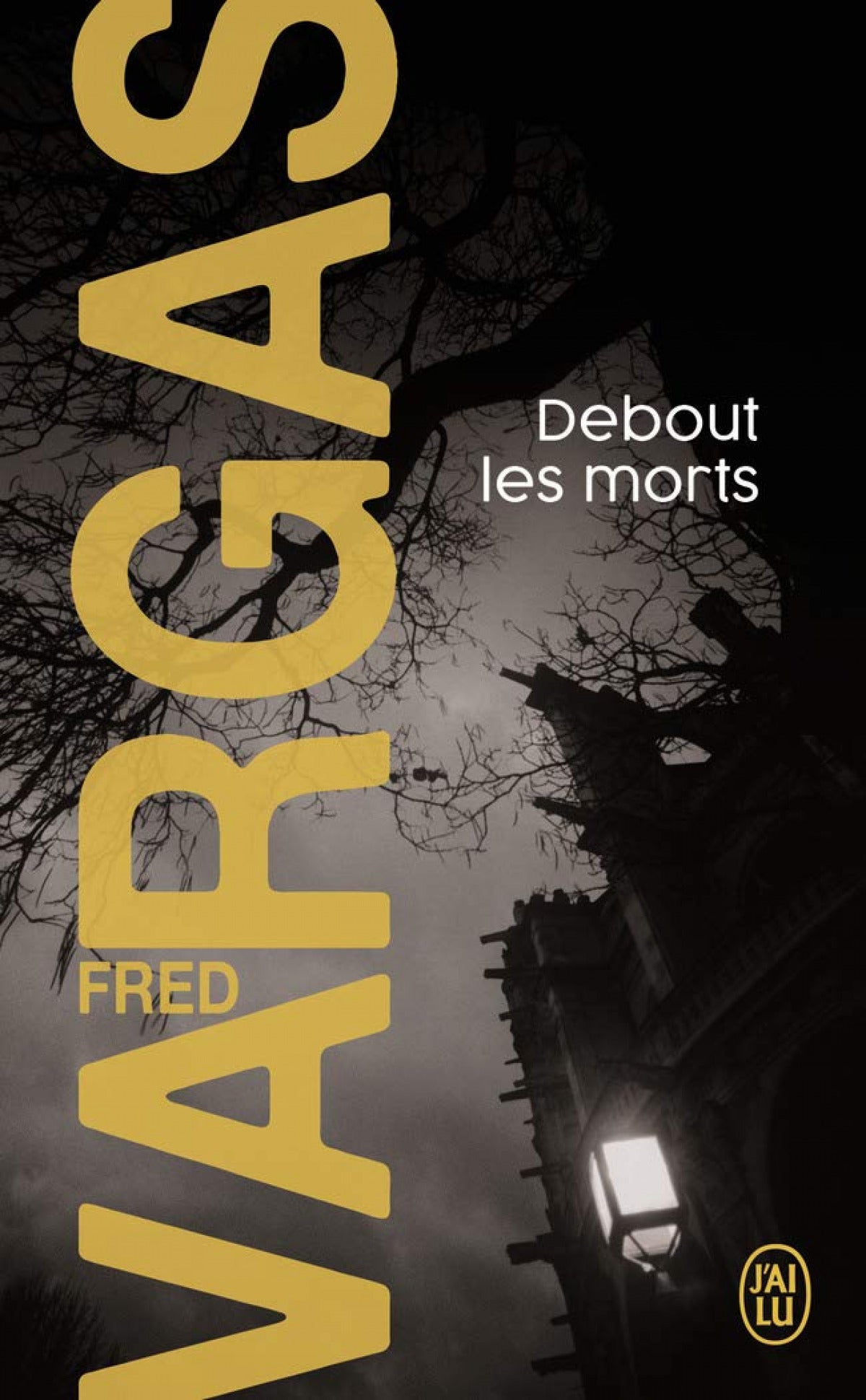 Debout Les Morts | J'AI LU | 9782290351307