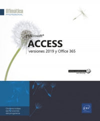 ACCESS VERSIONES 2019 Y OFFICE 365 - 9782409021275