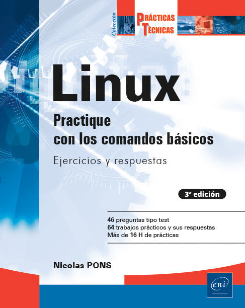 LINUX PRACTIQUE CON LOS COMANDOS BASICOS EJERCICIOS Y RESPU - 9782409026492 Imagen principal del producto