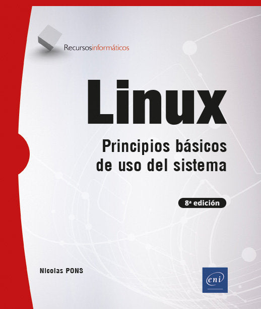 LINUX PRINCIPIOS BASICOS DE USO DEL SISTEMA 8ª EDICION - 9782409039485 Imagen principal del producto