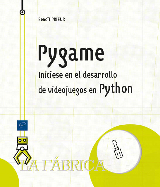 PYGAME INICIESE EN EL DESARROLLO DE VIDEOJUEGOS EN PYTHON - 9782409041938 Imagen principal del producto