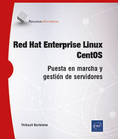 RED HAT ENTERPRISE LINUX CENTOS PUESTA EN MARCHA Y GESTION - 9782409043833 Imagen principal del producto