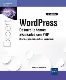 WORDPRESS DESARROLLE TEMAS AVANZADOS CON PHP TEORIA EJERCIC - 9782409047466 Imagen principal del producto