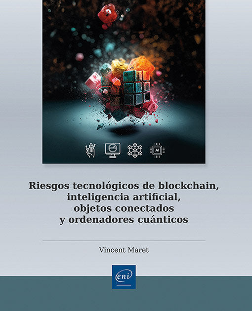 RIESGOS TECNOLOGICOS DE BLOCKCHAIN INTELIGENCIA ARTIFICIAL - 9782409048982