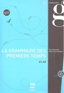 Grammaire Des Premiers Temps A1-a2 | PUG | 9782706118135