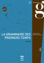 Al Grammaire Des Premiers Temps | PUG | 9782706122842