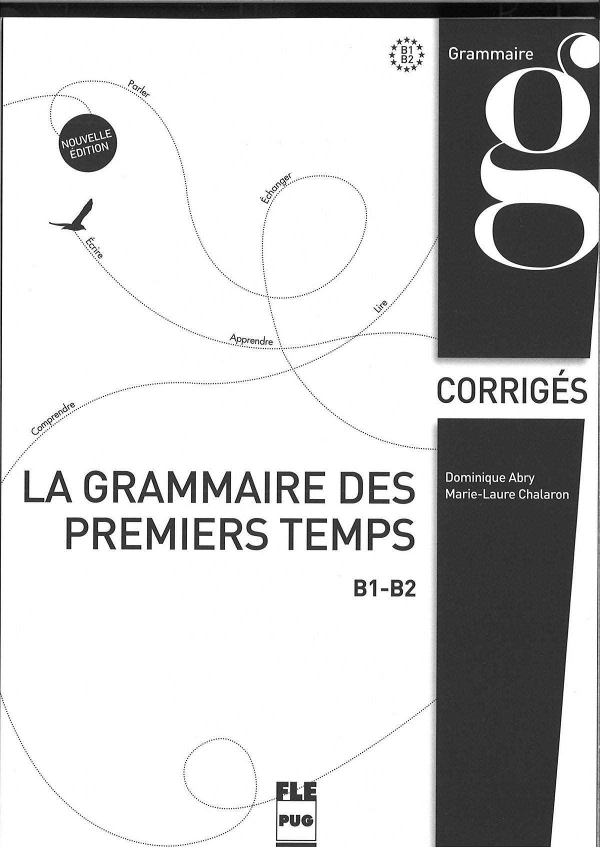 Grammaire Des Premiers Temps B1-b2 | PUG | 9782706122859