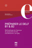 Preparer Le Delf B1/b2 Examens | PUG | 9782706126734