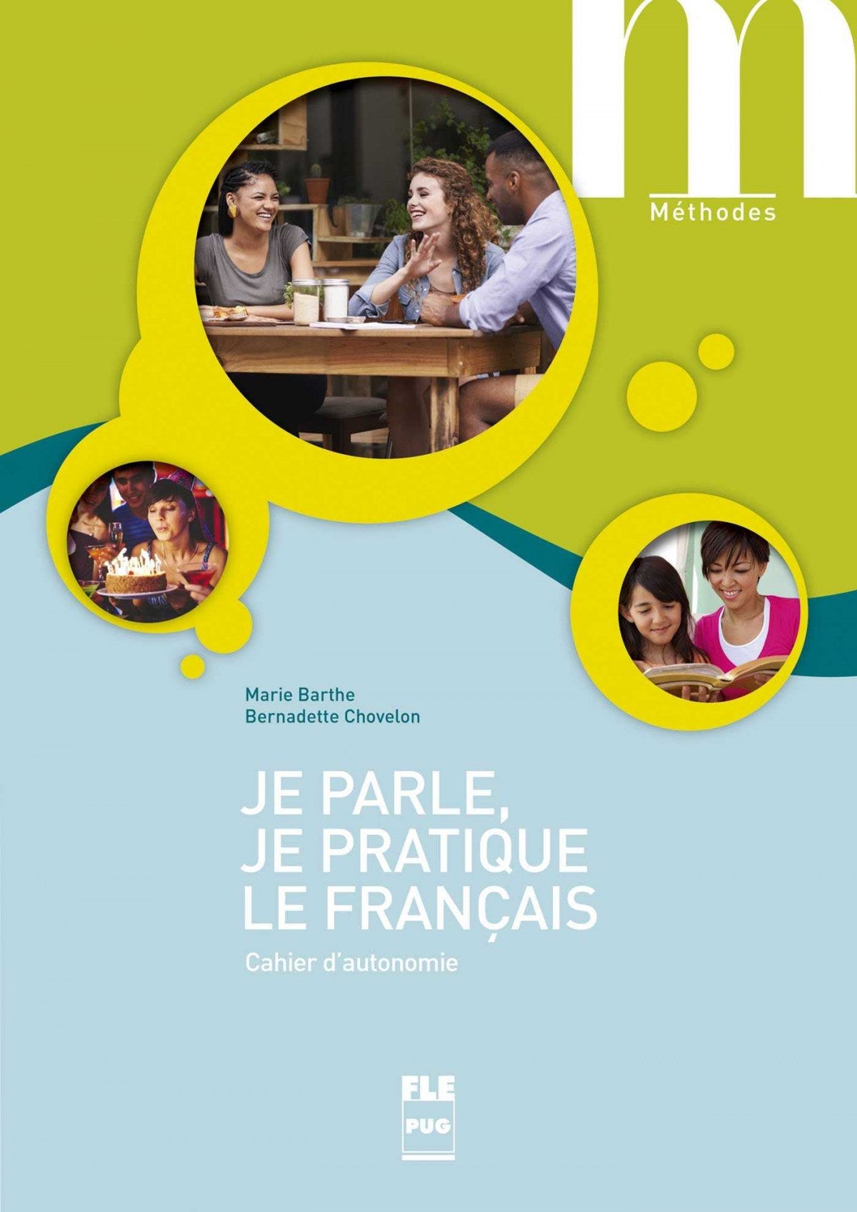 Je Parle, Je Pratique. Cahier  | PUG | 9782706126765