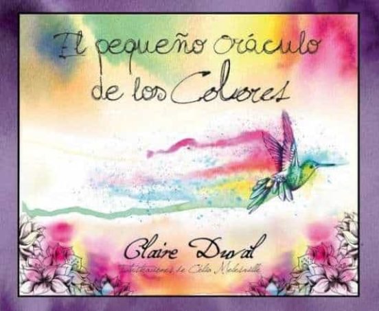 PEQUEÑO ORACULO DE LOS COLORES I Claire Duval I Guy Tredaniel Ediciones I 9782813225917 Imagen principal del producto