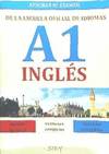 Ingès. Aprobar Mi Exámen de la Escuela Oficial de Idiomas A1 (Safel (ibersaf Editores)) - 9782955142523