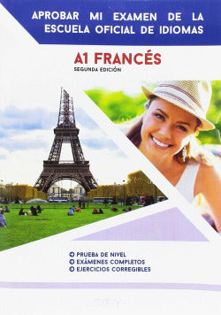 Francès. Aprobar Mi Exámen A1 (Safel (ibersaf Editores)) - 9782955142592