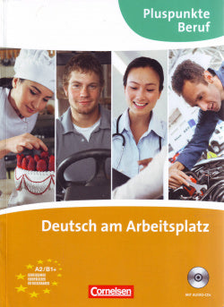 Pluspunkte Beruf. A2-b1. Deutsch Am Arbeitspl