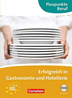 Pluspunkte Beruf. Gastronomie Und Hotellerie