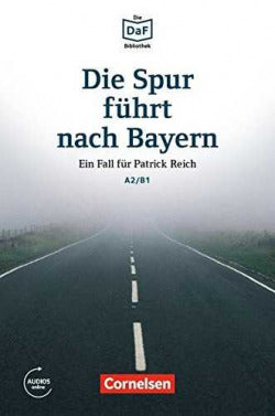 Die Spur Furht Nach Bayern | CORNELSEN | 9783061207502