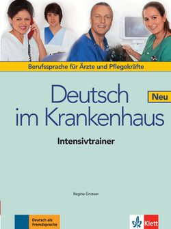 Deutsch Im Krankenhaus Neu - Intensivtrainer | KLETT