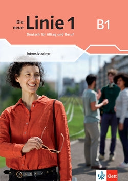 Die Neue Linie 1 B1 Intensivtrainer | KLETT | 9783126072588