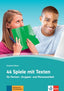 44 Spiele Mit Texten (Klett) - 9783126741576