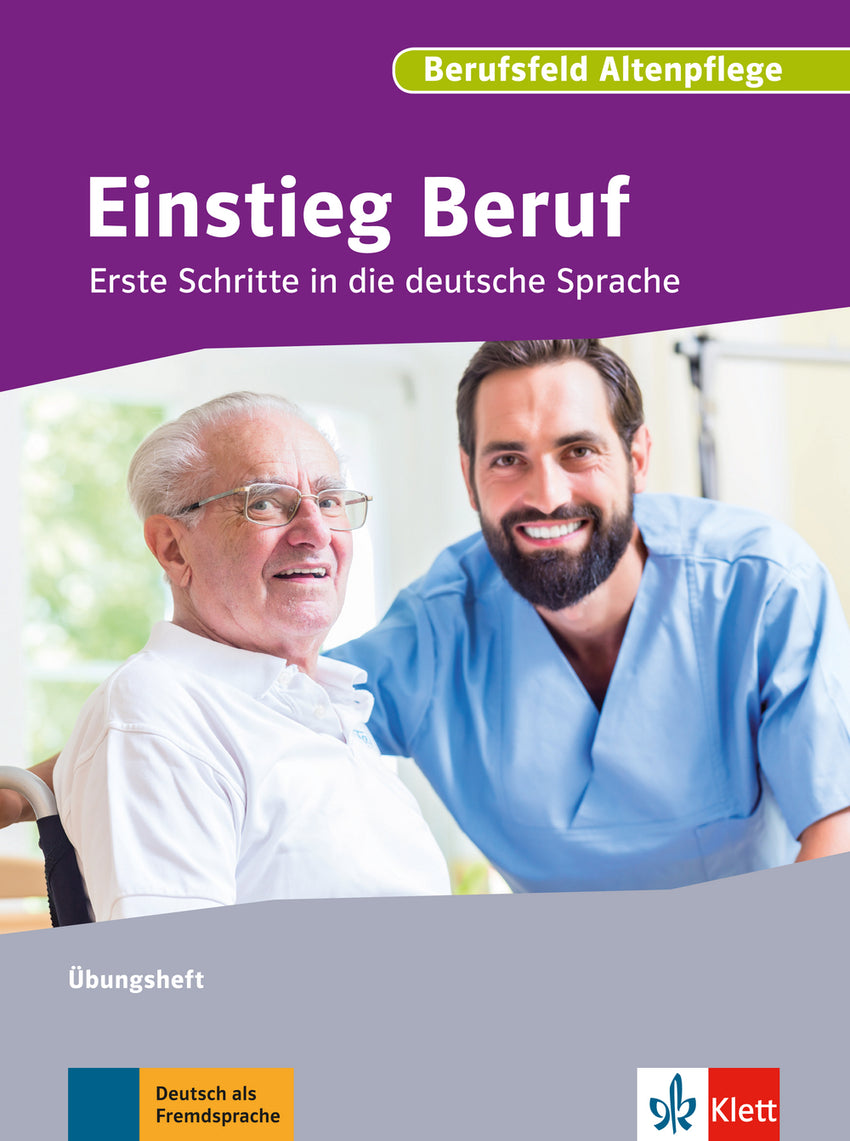 Einstieg Beruf - Berufsfeld Pflege