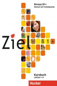 Ziel B1+ Kursbuch Libro+cd HUEAL0SD (Hueber Alemán) - 9783190016761