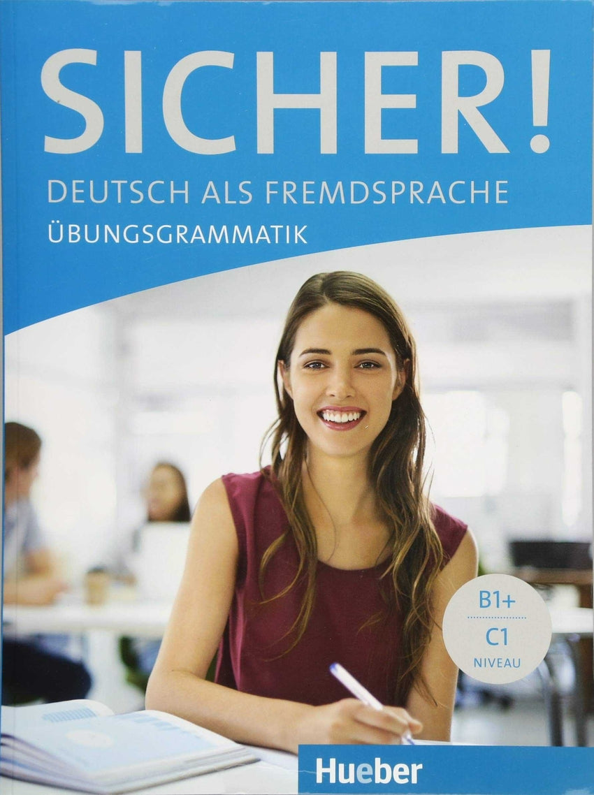 Sicher Uebungsgrammatik B1+-c1