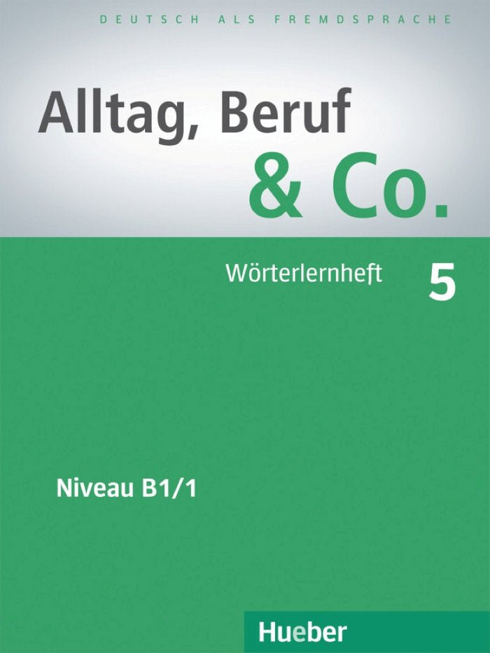 Alltag Beruf & Co 5 Worterlernheft (Hueber Alemán) - 9783195515900