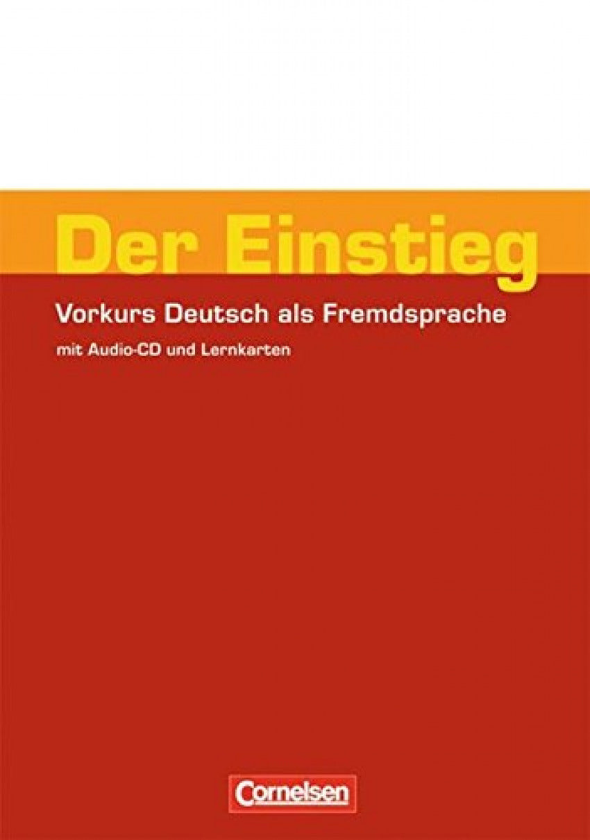 Der Einstieg. Arbeitshef. Curso Preparación Alemán
