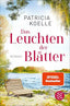 Das Leuchten Der Blätter | FISCHER VERLAG | 9783596708475