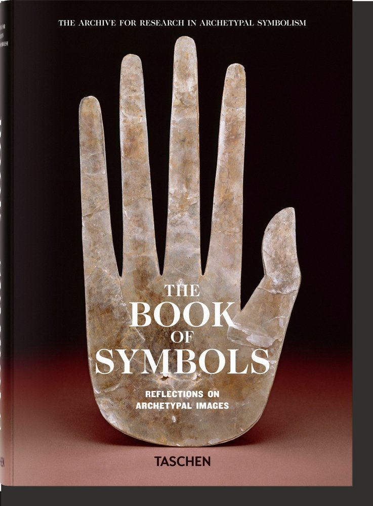 THE BOOK OF SYMBOLS REFLECTIONS ON ARCHETYPAL IMAGES | (ARAS), ARCHIVE FOR RESEARCH IN ARCHETYP | TASCHEN | 9783836514484