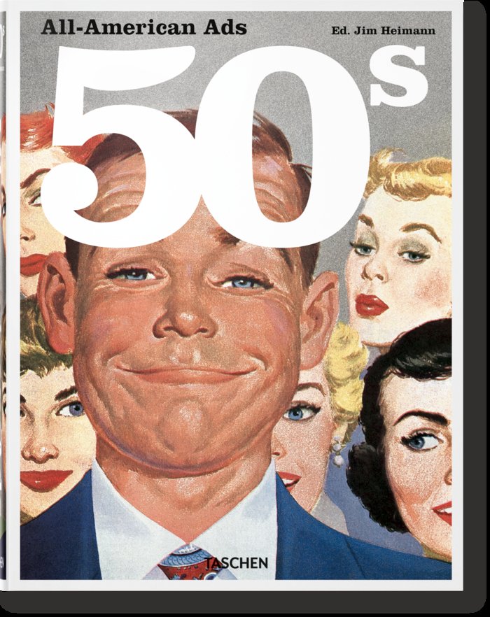 ALL AMERICAN ADS OF THE 50S (AL/ES/FR/IN) | HEIMANN,JIM | TASCHEN | 9783836551328 Imagen principal del producto