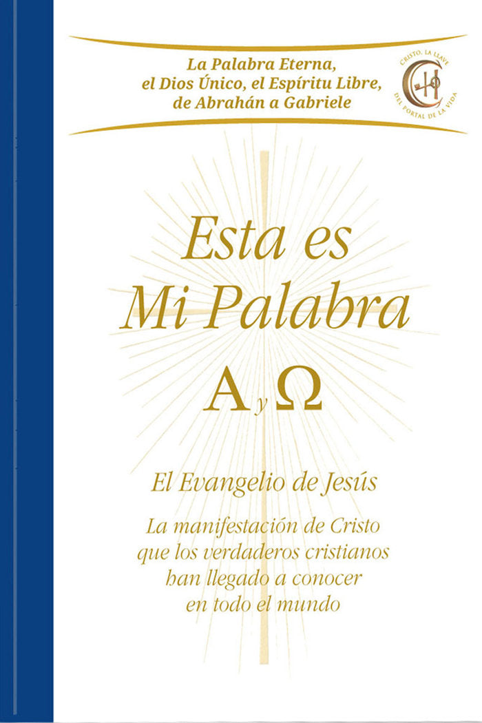 ESTA ES MI PALABRA. ALFA Y OMEGA. I Gabriele I Editorial Gabriele La Palabra I 9783964463654 Imagen principal del producto